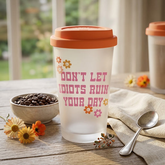 כוס זכוכית עם מכסה סיליקון Don't Let It Ruin Your Day II